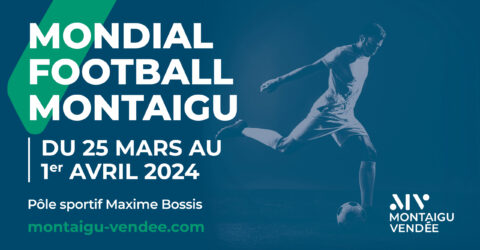 51e Mondial Football Montaigu du 25 mars au 1er avril 2024.